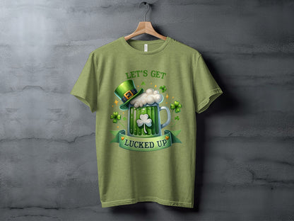 Let's Get Lucked Up Funny St. Patrick's Day Shirt