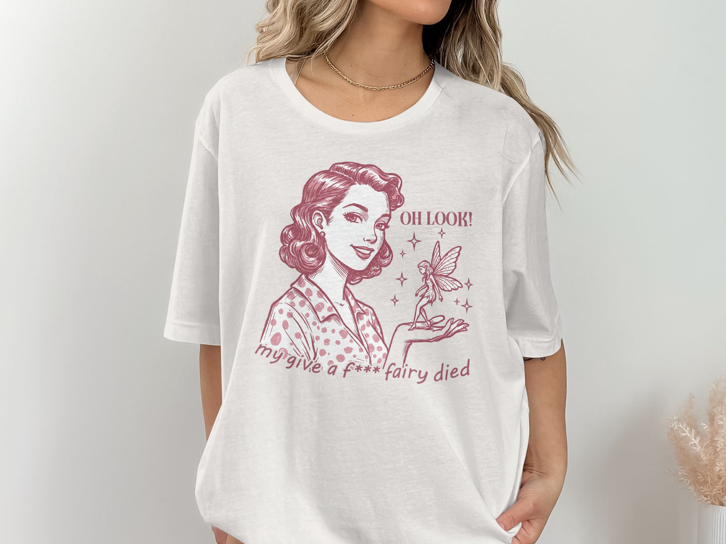 Oh Look My Give A F Fairy Died Graphic Tee