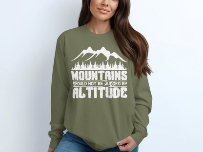Mountains Should Not Be Judged By Altitude Shirt