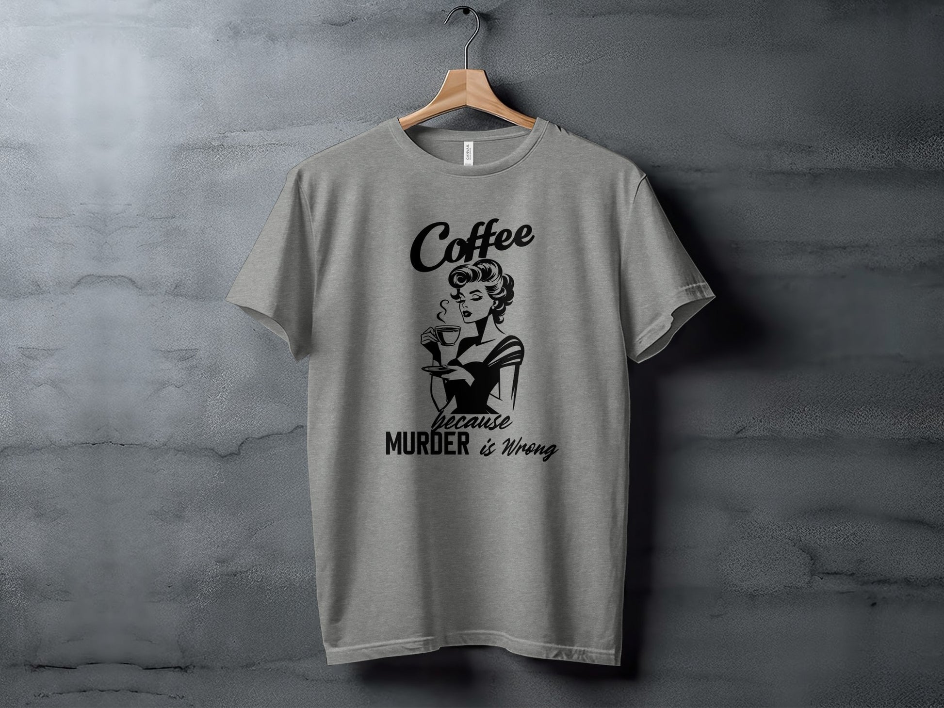 Coffee Because Murder Is Wrong Graphic Tee