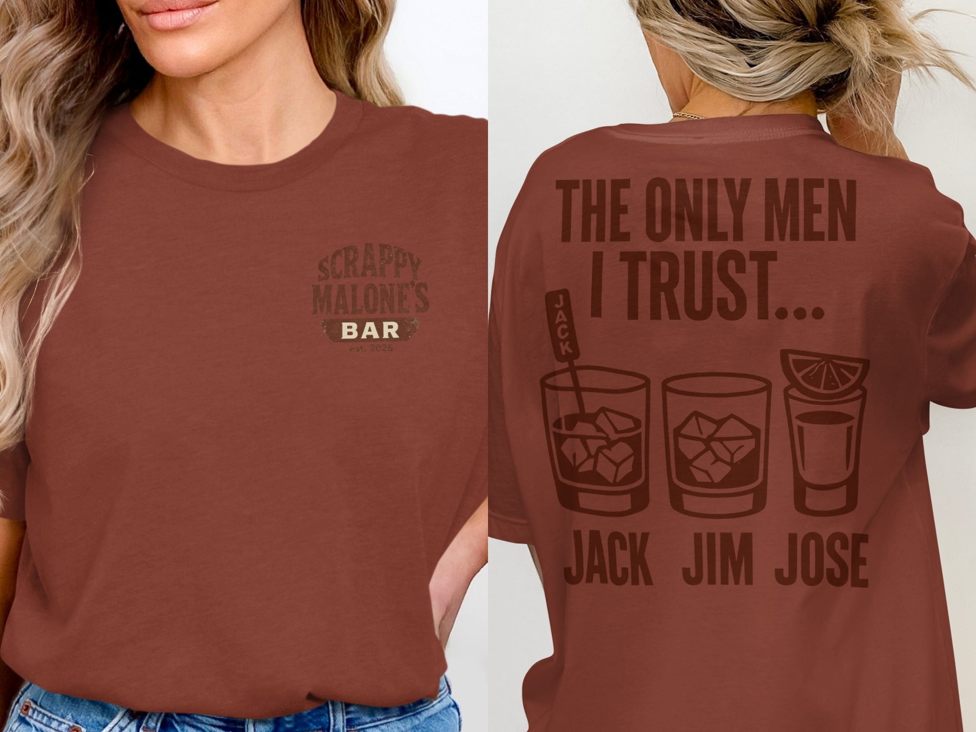 The Only Men I Trust Jack Jim Jose Funny Drinking T-Shirt T-shirt - Scrappy Malone's Bar 100-Proof Humor - Cloud 16 Clothing Co.