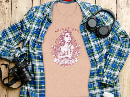 Just A Little FYI I'm Out Of The Meds That Made Me Like T-shirt