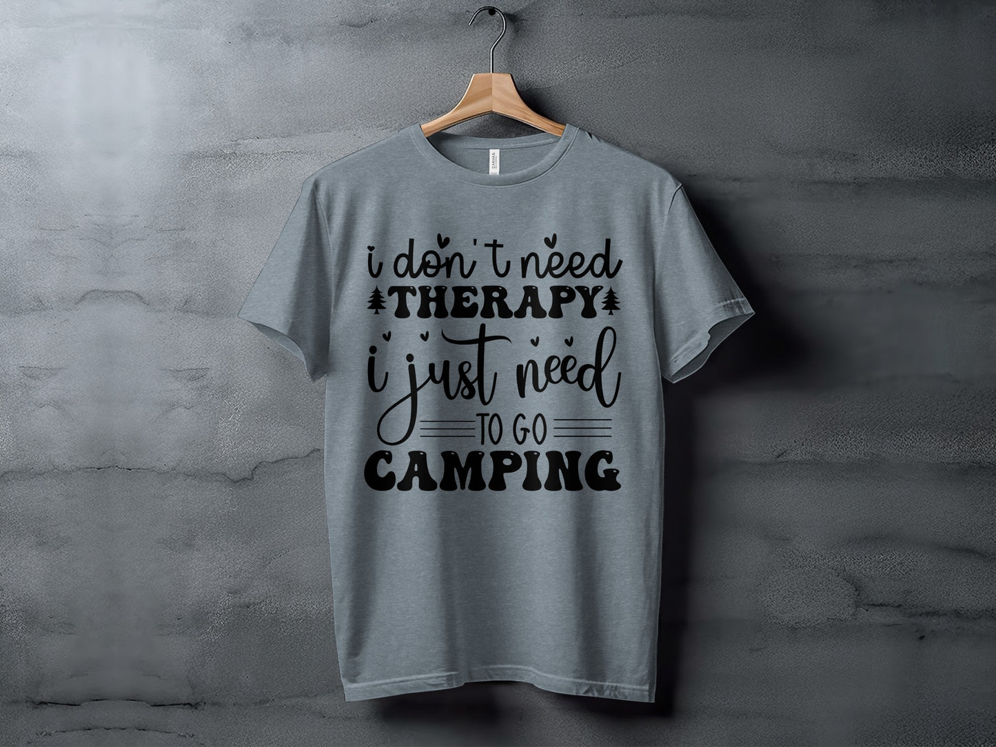 I Don't Need Therapy Just Camping Adventure T-Shirt T-Shirt - Outdoor & Adventure Collection - Mile Marker 16 Gear by Cloud 16 Clothing Co.
