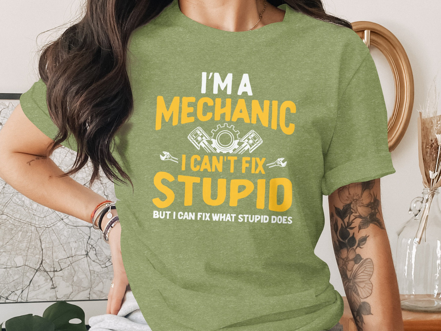 I'm A Mechanic I Can't Fix Stupid Funny Shirt