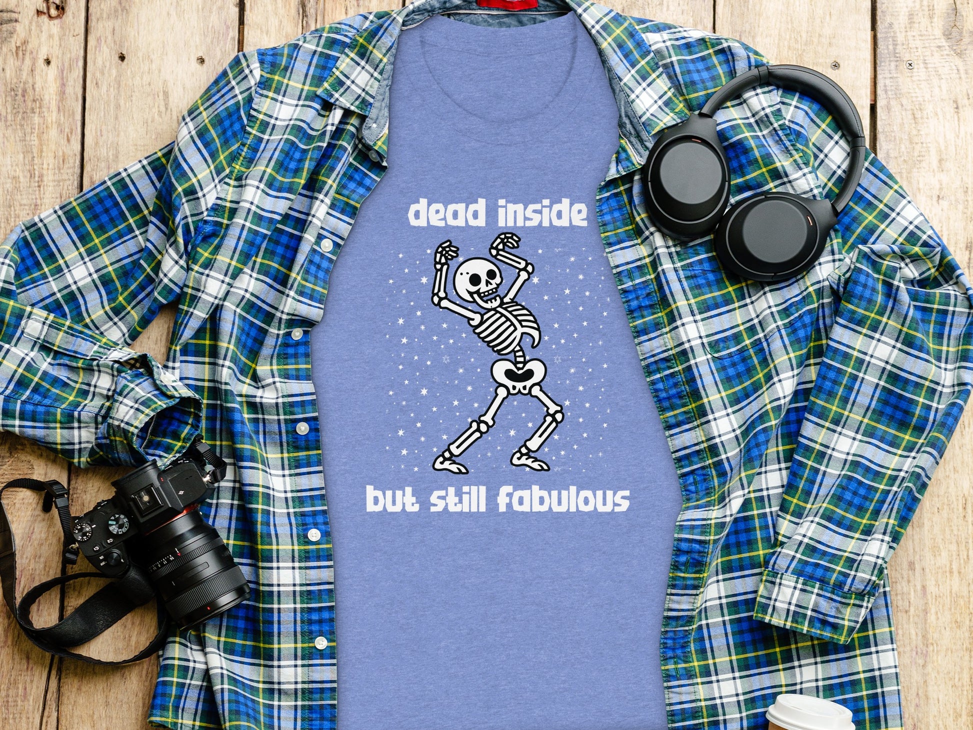 Dead Inside But Still Fabulous Skeleton Shirt
