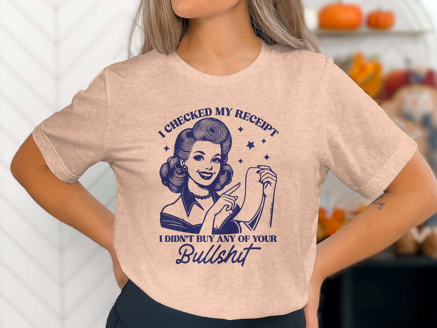 I Checked My Receipt Funny Graphic Tee Shirt