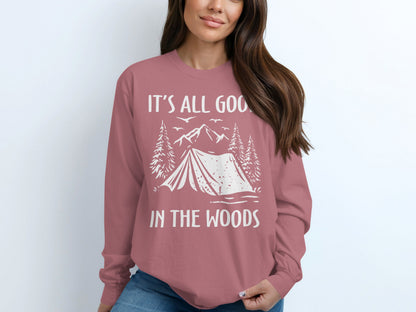 It's All Good In The Woods Outdoor Adventure Shirt
