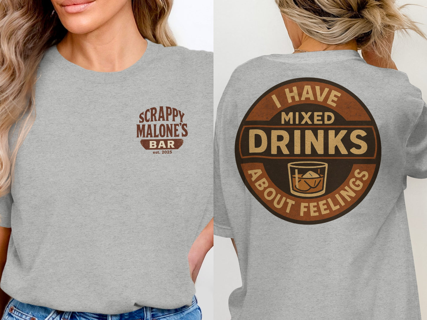 I Have Mixed Drinks About Feelings Retro Design T-Shirt T-shirt - Scrappy Malone's Bar 100-Proof Humor - Cloud 16 Clothing Co.