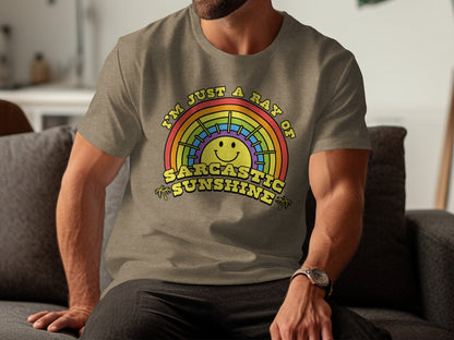 I'm Just a Ray of Sarcastic Sunshine T-Shirt