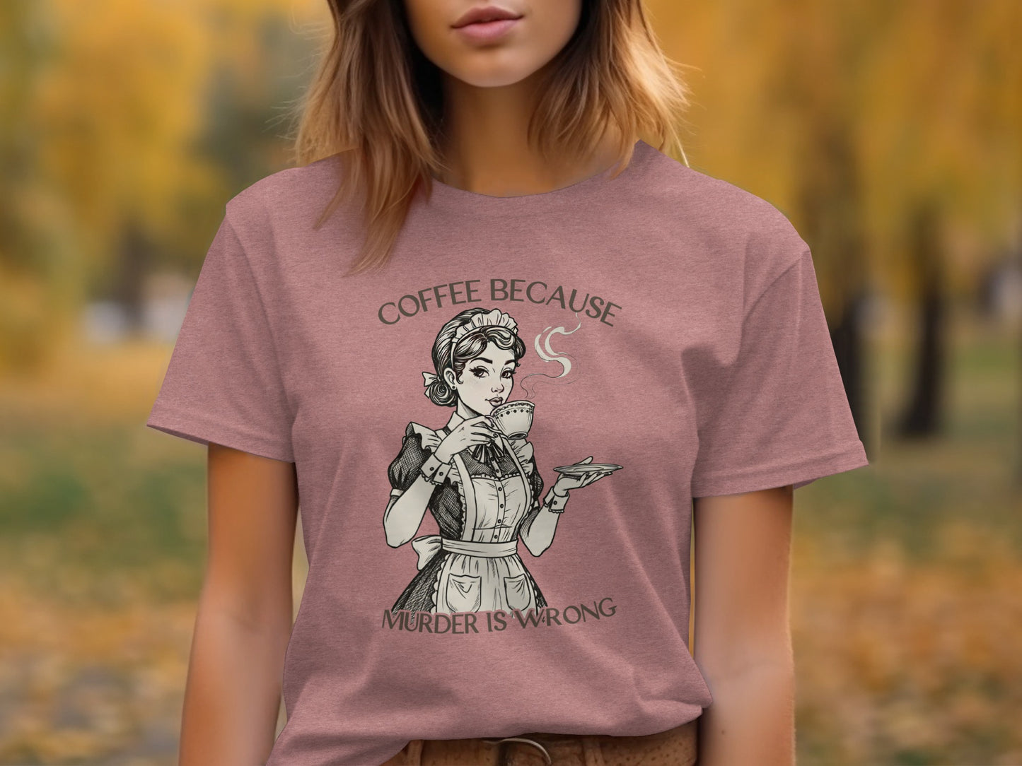 Coffee Because Murder Is Wrong Graphic T-Shirt