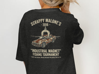 Scrappy Malone's 2016 "Industrial Magnet" Fishing Tournament t-shirt.