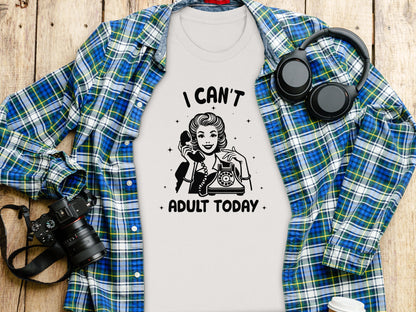 I Can't Adult Today Retro Graphic Tee Shirt for Fun