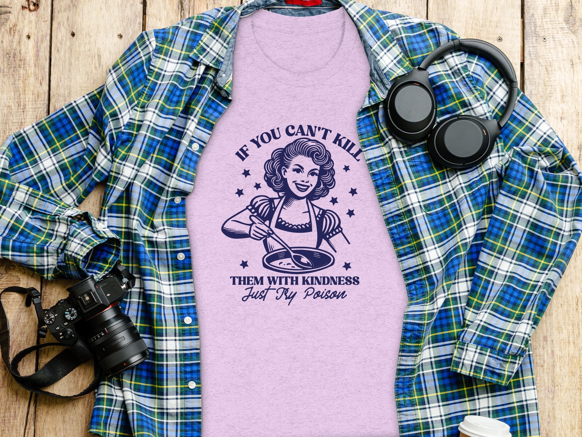 If You Can't Kill Them with Kindness Just Try Poison T-Shirt