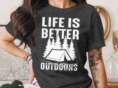 Life Is Better Outdoors Camping Tent Graphic Novelty T-Shirt T-Shirt - Outdoor & Adventure Collection - Mile Marker 16 Gear by Cloud 16 Clothing Co.