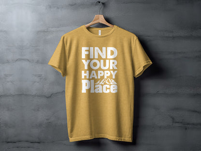 Find Your Happy Place with Mountain T-Shirt T-Shirt - Outdoor & Adventure Collection - Mile Marker 16 Gear by Cloud 16 Clothing Co.